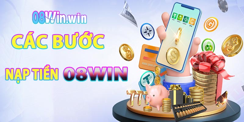 Cách nạp tiền 08win