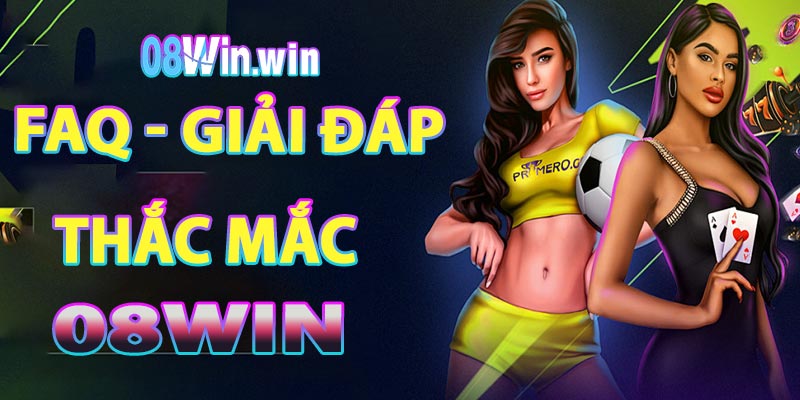 Giải đáp các câu hỏi thường gặp tại nhà cái 08win