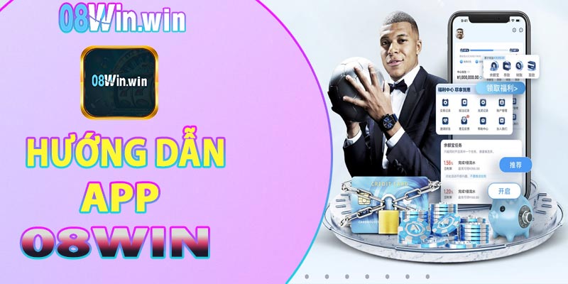 Hướng dẫn tải app 08win trên IOS & Android