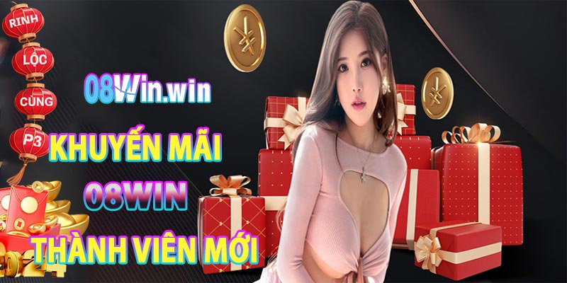 Khuyến mãi 08win chào mừng người chơi mới